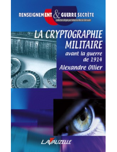 La Cryptographie Militaire avant la guerre de 1914