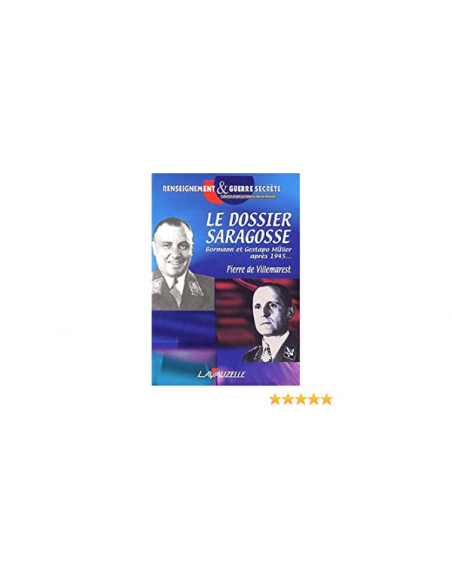 Le Dossier Saragosse - Bormann et Gestapo Müller après 1945... Le Dossier Saragosse - Bormann et Gestapo Müller après 1945...