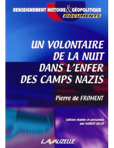 Un volontaire de la nuit dans l'enfer des camps nazis