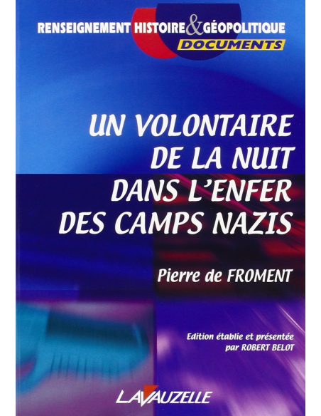 Un volontaire de la nuit dans l'enfer des camps nazis