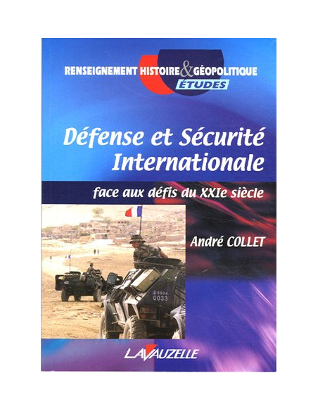 Défense et Sécurité Internationale face aux défis du XXIe siècle
