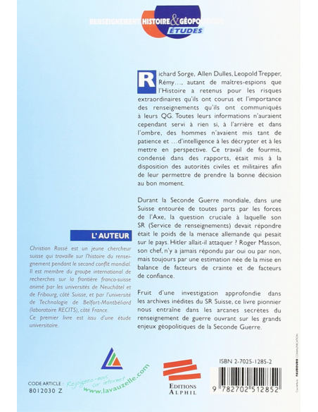 Le Service de renseignements Suisse face la menace allemande 1939-1945 Le Service de renseignements Suisse face la menace allemande 1939-1945