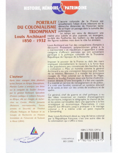 Portrait du colonialisme triomphant - Louis Archinard 1850-1932