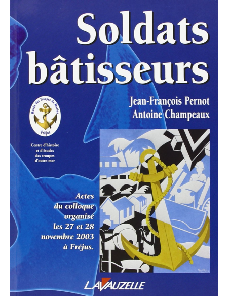 Soldats bâtisseurs Soldats bâtisseurs