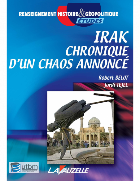 Irak chronique d'un chaos annoncé
