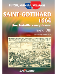 Saint-Gotthard 1664 - Une bataille européenne