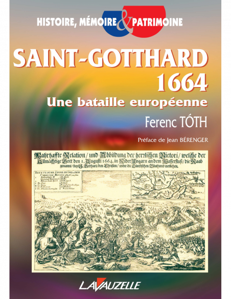 Saint-Gotthard 1664 - Une bataille européenne