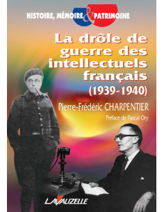 La drôle de guerre des intellectuels français (1939-1940)