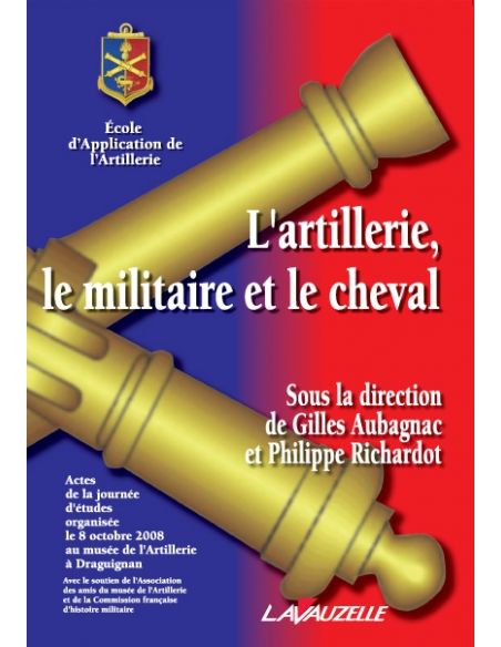 L'artillerie, le militaire et le cheval