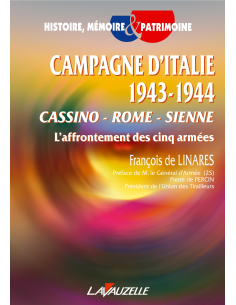 Campagne d'Italie 1943-1944 - Cassino-Rome-Sienne - L'affrontement des cinq armées