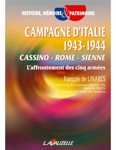 Campagne d'Italie 1943 - 1944 - Cassino-Rome-Sienne, l'affrontement des cinq armées