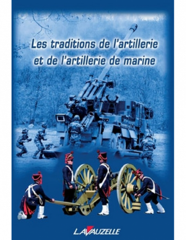 Traditions de l'Artillerie et Artillerie de Marine