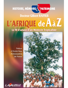 L'Afrique de A à Z - Le fil d'ariane d'un Médecin Tropicaliste