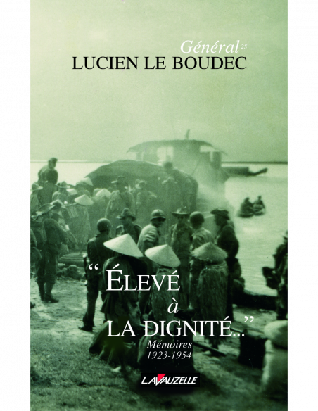 Elevé à la dignité - Mémoires 1923-1954 Elevé à la dignité - Mémoires 1923-1954