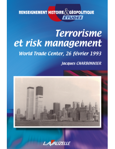 Terrorisme et risk management - World Trade Center, 26 février 1993