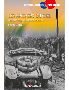 Les archers du ciel - Histoire des fléchettes d'avion