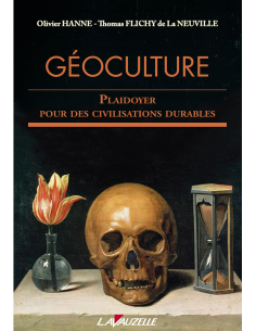 Géoculture - Plaidoyer pour des civilisations durables