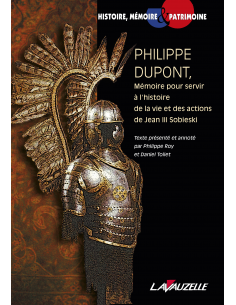 Philippe Dupont, Mémoire pour servir à l'histoire de la vie et des actions de Jean III Sobieski