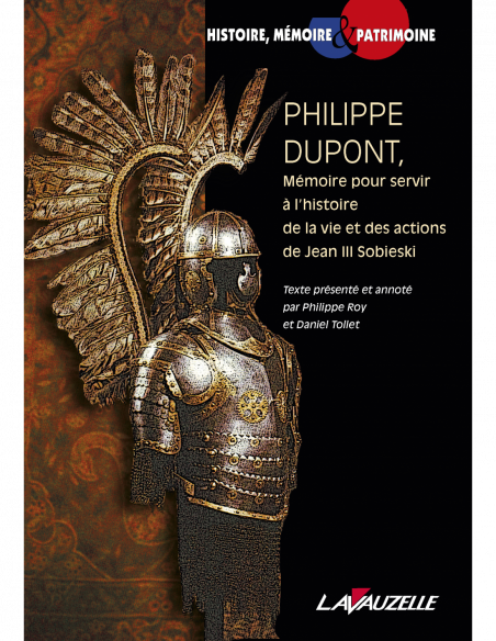 Philippe Dupont, Mémoire pour servir à l'histoire de la vie et des actions de Jean III Sobieski