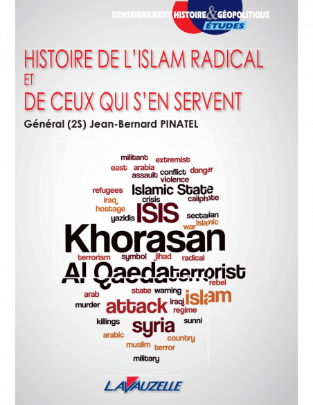Histoire de l'Islam radical et de ceux qui s'en servent Histoire de l'Islam radical et de ceux qui s'en servent