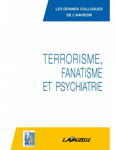 Terrorisme, Fanatisme et Psychiatrie