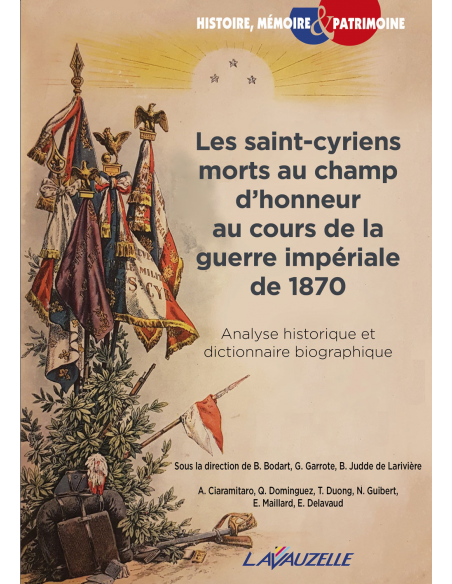 Les saint-cyriens morts au champ d'honneur au cours de la guerre impériale de 1870 Les saint-cyriens morts au champ d'honneur au cours de la guerre impériale de 1870