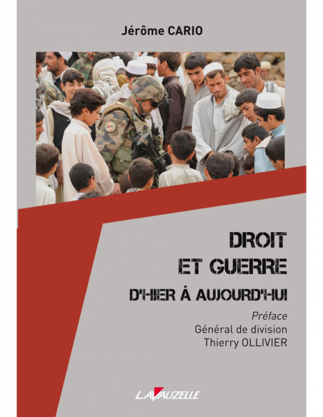 Droit et Guerre D'Hier à Aujourd'hui Droit et Guerre D'Hier à Aujourd'hui