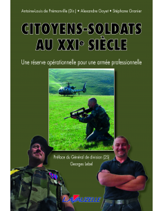 Citoyens Soldats au XXIe siècle - Une réserve opérationnelle pour une armée professionnelle