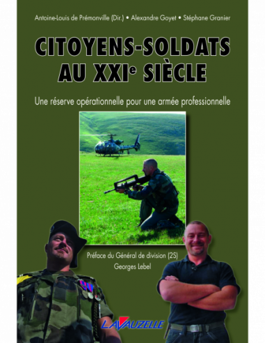 Citoyens Soldats au XXIe siècle - Une réserve opérationnelle pour une armée professionnelle