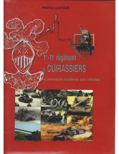 1er-11e régiment de Cuirassiers - L'aventure moderne des blindés