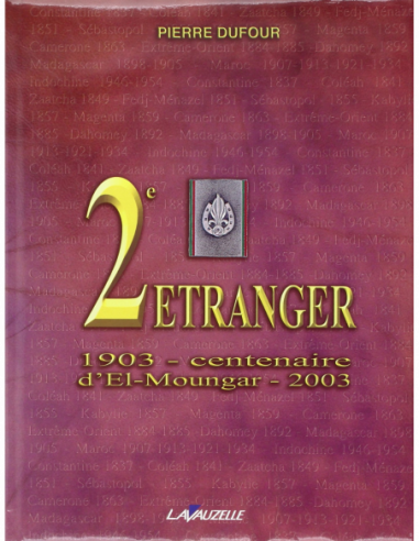 2e Régiment Etranger d'Infanterie - 1903-2003 centenaire d'El-Moungar