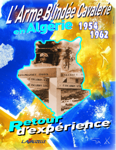 L'Arme Blindée Cavalerie en Algérie 1954-1962