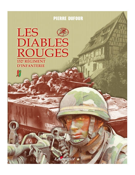 152e Régiment d'Infanterie - Les Diables Rouges 152e Régiment d'Infanterie - Les Diables Rouges