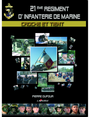 21eme Régiment d'Infanterie de Marine RIMa - Croche et Tient