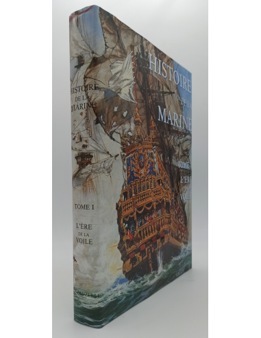 Histoire de la marine - Tome 1 : L'ère de la voile