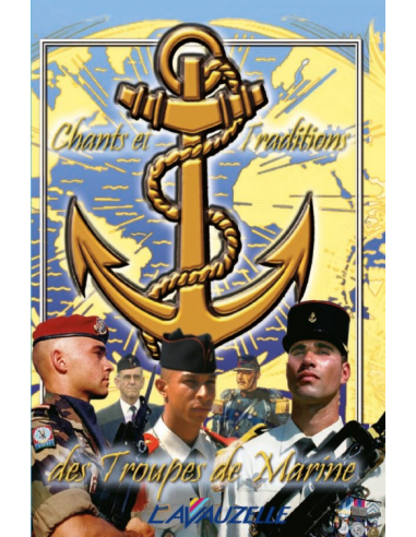 Chants et Traditions Troupes de Marine