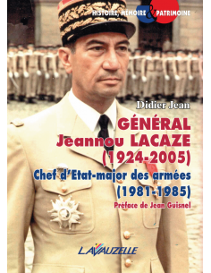 Général Jeannou Lacaze (1924-2005) - Chef d'Etat-major des armées (1981-1985)