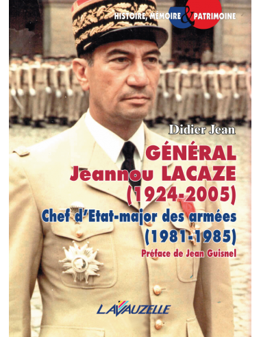 Général Jeannou Lacaze (1924-2005) - Chef d'Etat-major des armées (1981-1985)