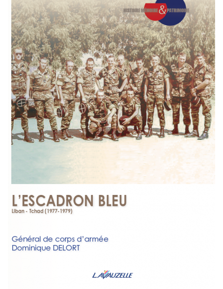 L'Escadron Bleu - Liban-Tchad (1977-1979)