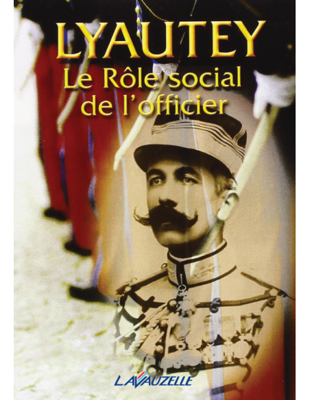 Lyautey - Le Rôle social de l'officier