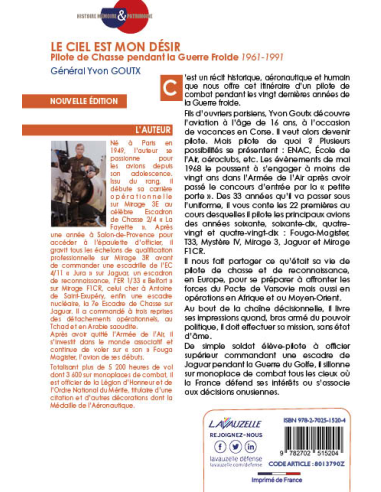 Le Ciel est mon désir - Pilote de Chasse pendant la Guerre Froide 1969-1991