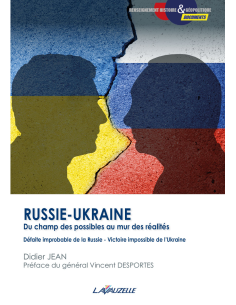 Russie-Ukraine : du champ des possibles au mur des réalités