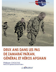 Deux ans dans les pas de Zamaraï Païkan, général et héros afghan