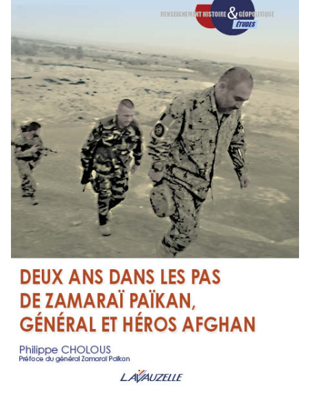 Deux ans dans les pas de Zamaraï Païkan, général et héros afghan Deux ans dans les pas de Zamaraï Païkan, général et héros afghan