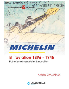 Michelin et l'aviation 1896-1945 - Patriotisme industriel et innovation