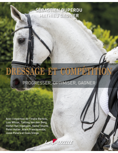 Dressage et Compétition - Progresser, optimiser, gagner