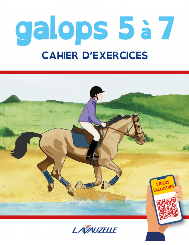 galops 5 à 7 - Cahier d'Exercices - Edition 2022