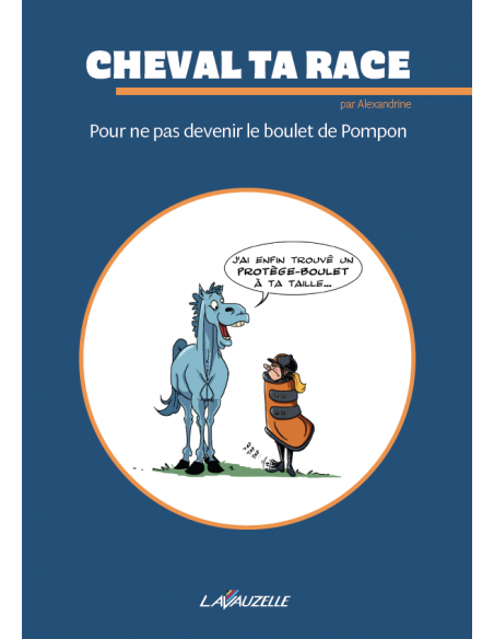 Pour ne pas devenir le boulet de Pompon - Cheval Ta Race