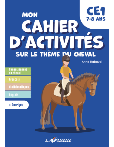 Mon Cahier d'activités sur le thème du cheval - Niveau CE1