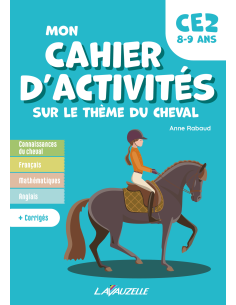 Mon Cahier d'activités sur le thème du cheval - Niveau CE2